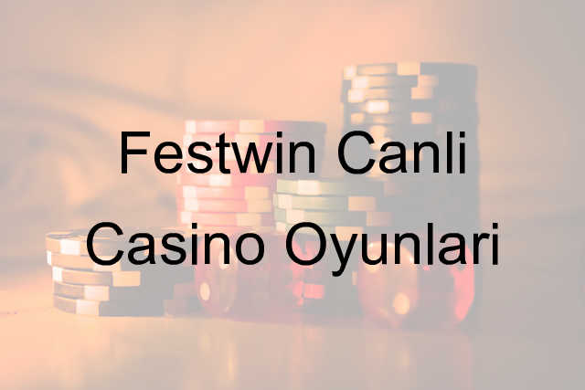 Festwin Canlı Casino